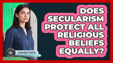 Does Secularism Protect All Religious Beliefs Equally?