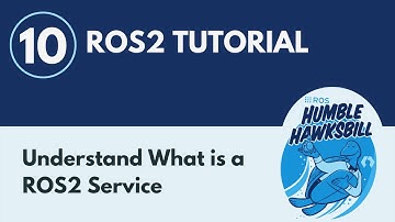 What is a ROS2 Service? - ROS2 Tutorial 10