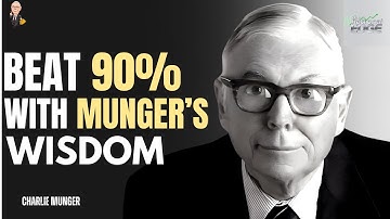 Charlie Munger: Why 90% of Investors Fail | Outsmart Them With These Rules