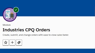 Industries CPQ Orders || Salesforce Trailhead