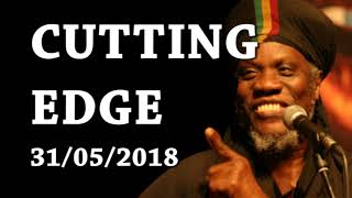 MUTABARUKA CUTTING EDGE 31/05/2018