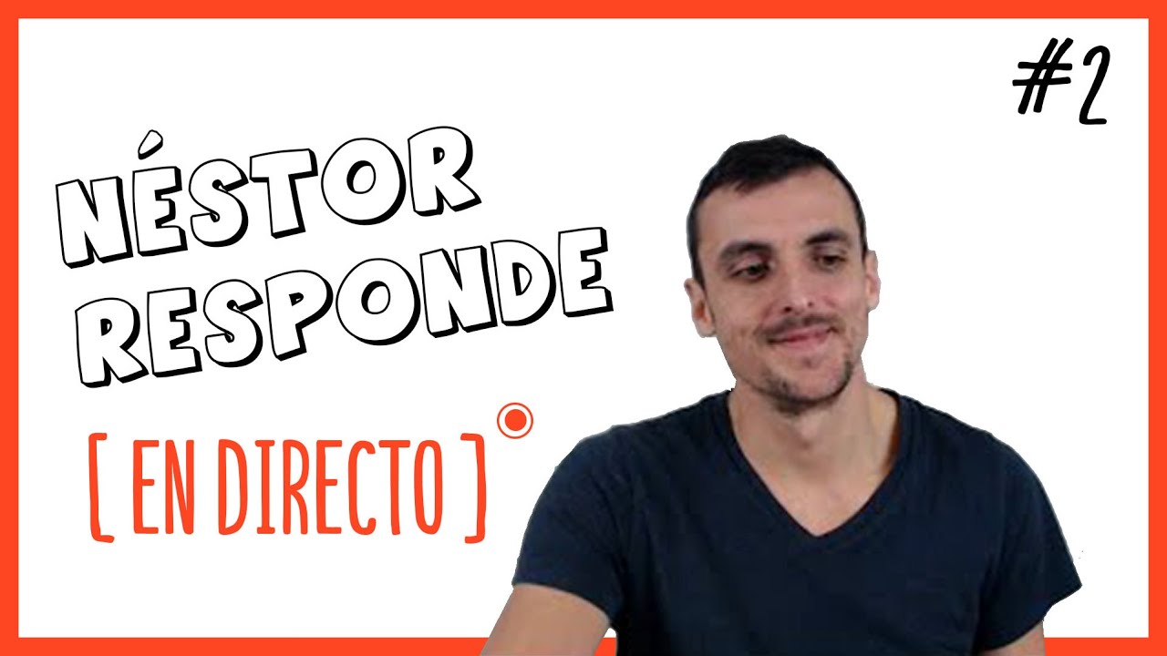 Néstor responde [LIVE 🔴] #2 - YouTube