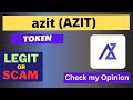 Is azit azit token legit or scam 