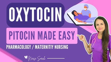 Oxytocin (Pitocin) Pharmacology Maternity Nursing Labor & Delivery Review