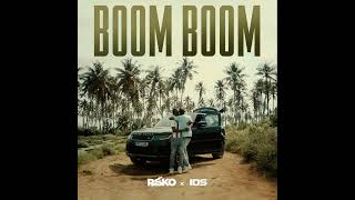 Rsko, IDS - Boom Boom (Version Skyrock)