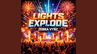 Lights Explode