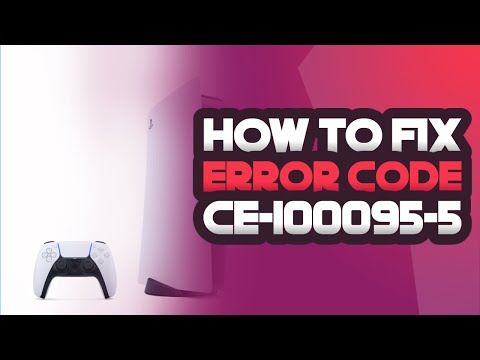 How To Fix Error Code CE-100095-5 On PS5