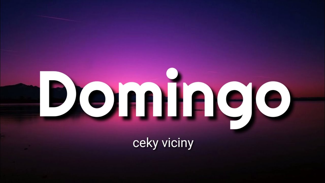 Ceky Viciny ft. Bulin 47 - DOMINGO (Lyrics) | (Pa Ella ) adlı videoyu YouTube'da izle Ceky Viciny ft. Bulin 47 - DOMINGO (Lyrics) | (Pa Ella ) adlı videoyu YouTube'da izle