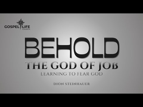 Behold The God Of Job—Learning To Fear God