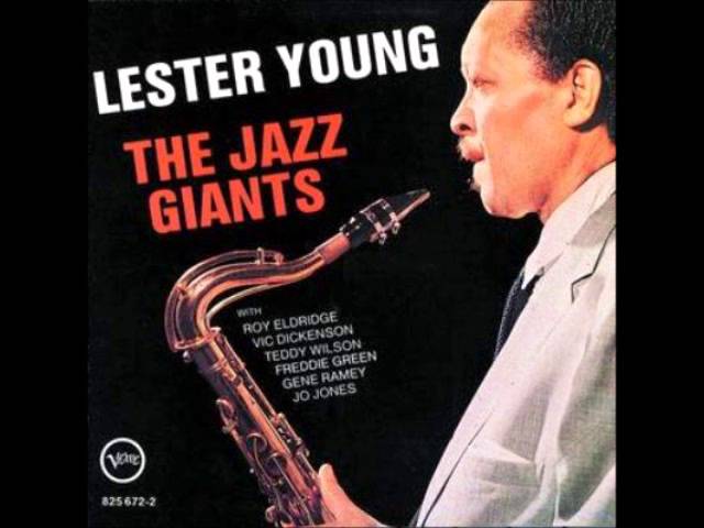 Lester Young The Jazz Giants' 56 - YouTube