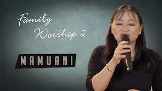 Lalrammuani - Nang chauh i ni (Family Worship 2)