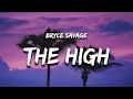 Bryce Savage The High Lyrics She Got That Innocent Face But A Dirty Little Mind mp3