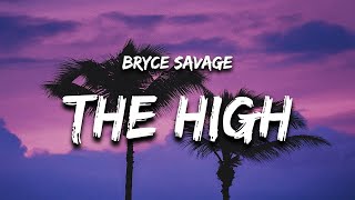 Bryce Savage - The High (Lyrics) 