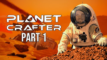 Bright Orange and Dirty Sky - Part 1 | Planet Crafter