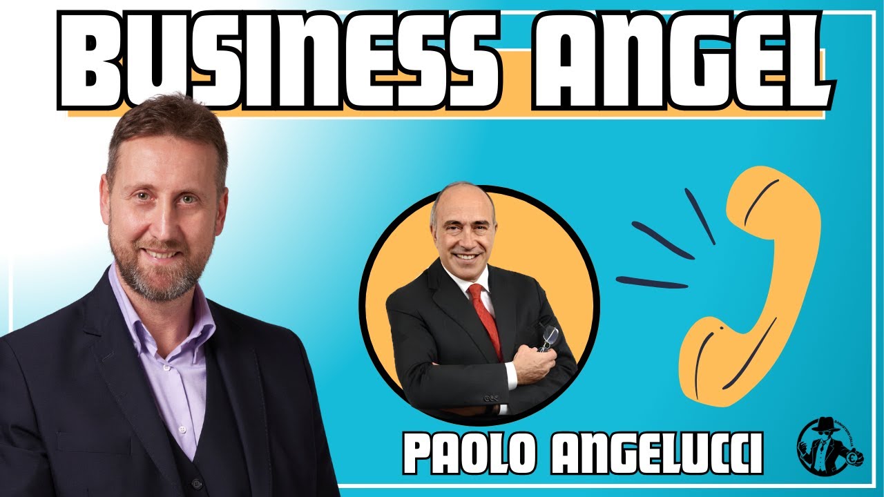 Chi è un BUSINESS ANGEL? | Intervista a PAOLO ANGELUCCI