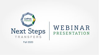 Cal Poly Pomona Next Steps WEBINAR Presentation - Transfers (Fall 2020)