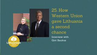 How Western Union gave Lithuania a second chance with Gint Baukus