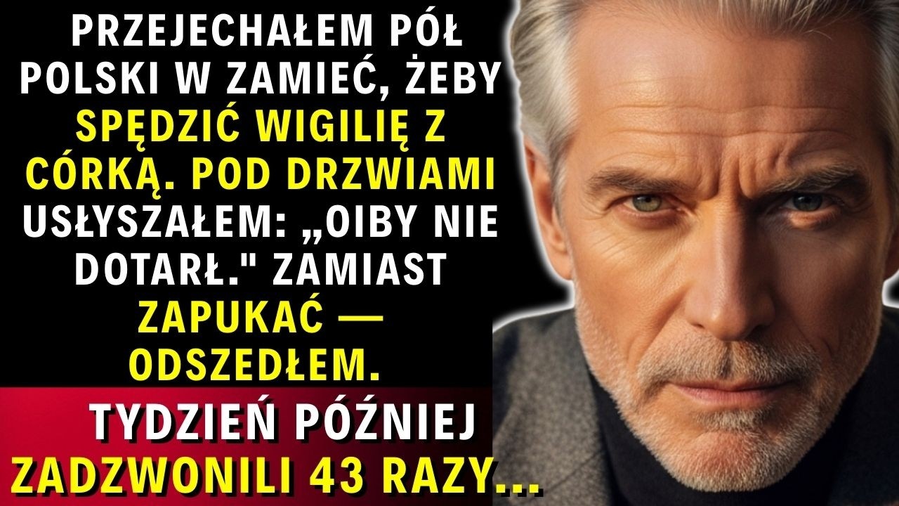 Przejechałem Pół Polski W Zamieć Na Wigilię Z Córką. Gdy Stanąłem Pod Drzwiami, Usłyszałem...