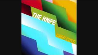 Video-Miniaturansicht von „The Knife - Behind The Bushes (Deep Cuts 13)“