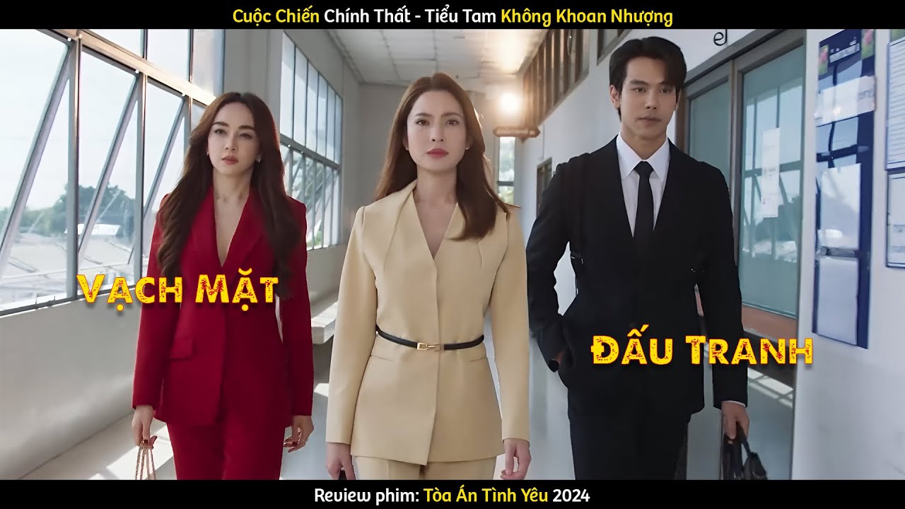 Review Phim Thái Lan: Cuộc Chiến Chính Thất - Tiểu Tam Không Khoan Nhượng