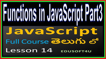 Functions in JavaScript - Part 3- JavaScript Total Course in Telugu-Lesson 14
