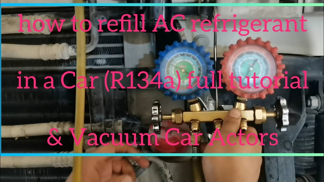 how to refill AC refrigerant in a Car (R134a) how to vacuum full