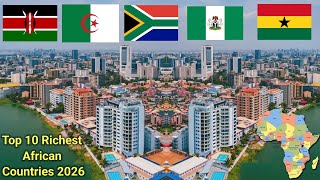 Top 10 Richest African Countries 2026 – How Africa’s Wealth is Changing the World