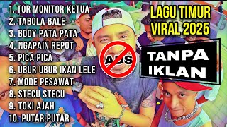 Download Lagu LAGU TIMUR HITS VIRAL 2025 TOR MONITOR KETUA TABOLA BALE NGAPAIN REPOT STECU STECU | TIKTOK SPOTIFY MP3