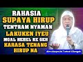 RAHASIA SUPAYA HIDUP TENANG | ABUYA UCI TURTUSI CILONGOK TANGERANG