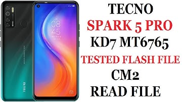 TECNO SPARK 5 PRO KD7 (MT6765) TESTED FLASH FILE CM2 READ FILE