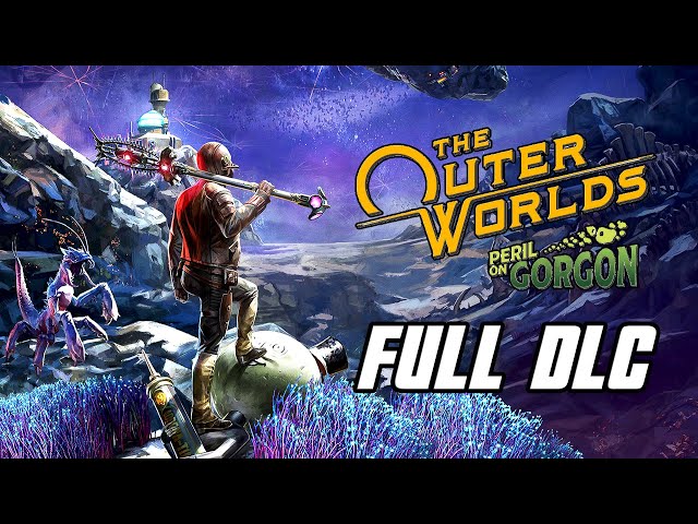 Check Out 10 Minutes of The Outer Worlds: Peril on Gorgon DLC Gameplay