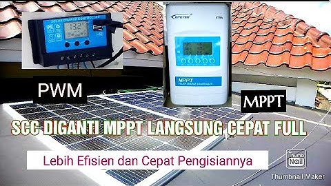 SCC Solar Panel dari jenis PWM ke MPPT ternyata bedanya nyata ....!!?