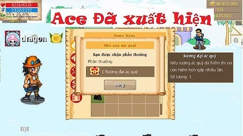 [Bình luận HTTH ] Cải trang Ace với Rương Đại ác Quỷ quá thơm :)