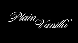 PLAIN VANILLA - Final de Cortesía (Video 2/2)