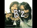 B&#39;z Happy Birthday【デモ】