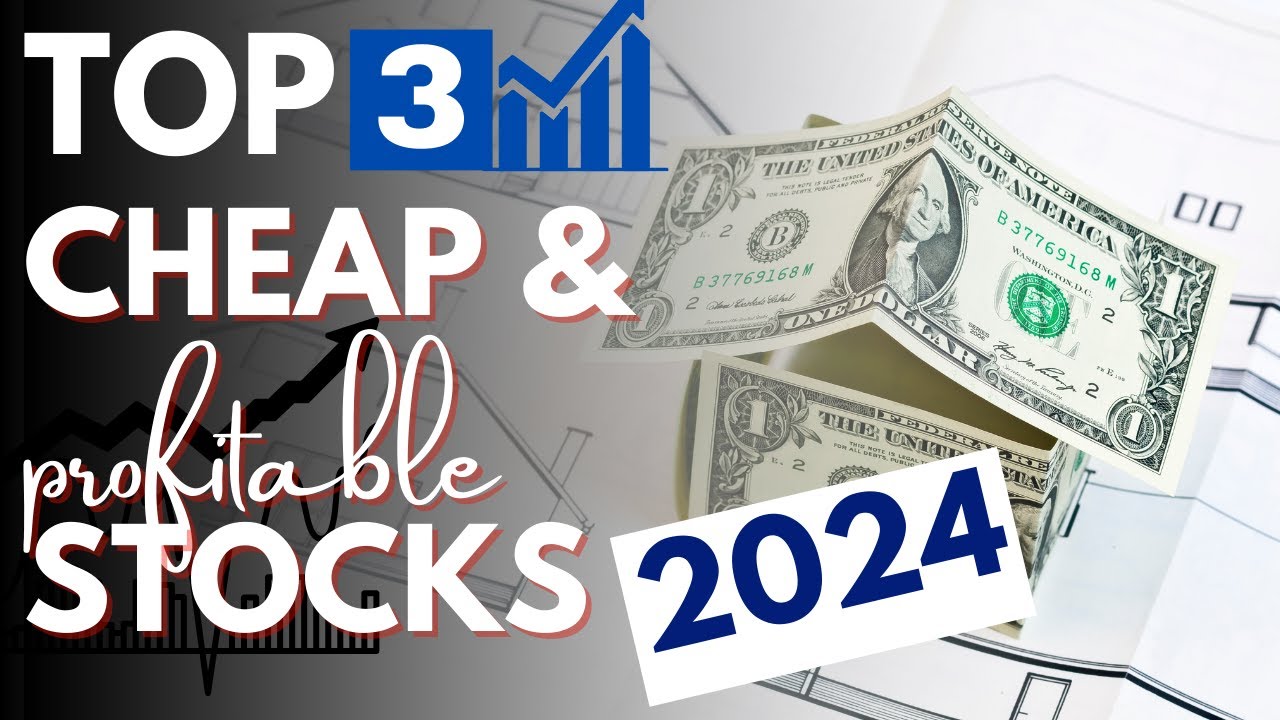 3 cheap yet profitable Stocks to buy right now | Best stocks 2024 - YouTube