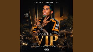 C Grande x Savana Bom De Beat Esse E O Vip