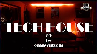 Tech House Mix 2024 |#9 | Finest Tech House | omawutschi