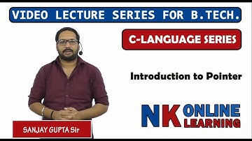 Introduction to Pointer Lecture -25 | C Programming | by Sanjay Gupta | NK Publishers