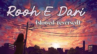 Rooh e dari (slowed reversed) | Altamash Faridi | {hindi sad song}