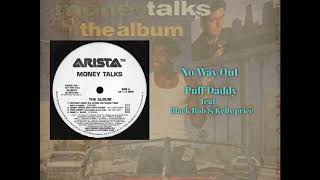 No Way Out  / Puff Daddy  feat Black Rob & Kelly Price