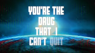 The March Divide - Drug That I Can't Quit (Lyric Video)
