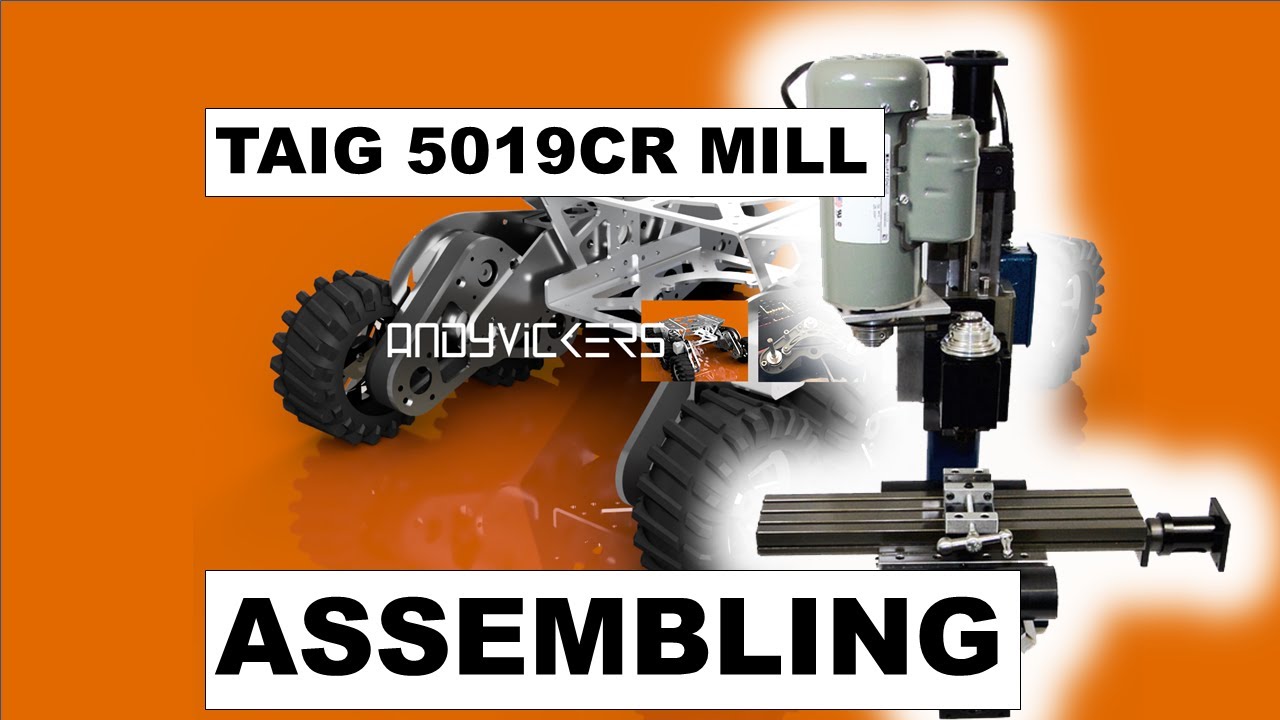 Assembling the Taig 5019CR (CNC Ball Screw Mill) YouTube