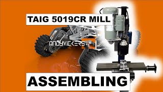 Assembling the Taig 5019CR (CNC Ball Screw Mill)