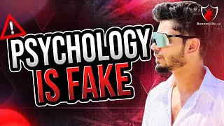 PSYCHOLOGY IS FAKE?