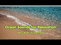 Soothe Your Soul with Ocean Sounds and beautiful visuals