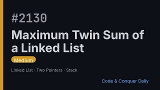 Maximum Twin Sum of a Linked List