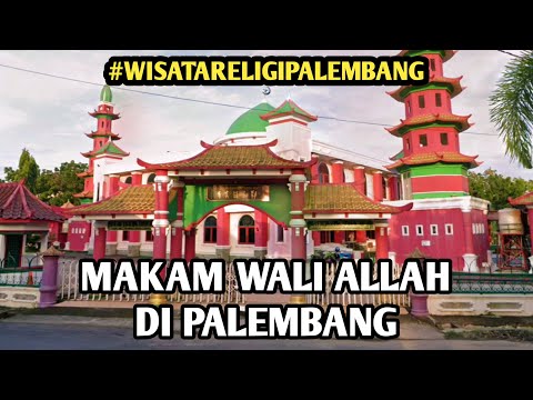 Makam Wali Allah Di Palembang 