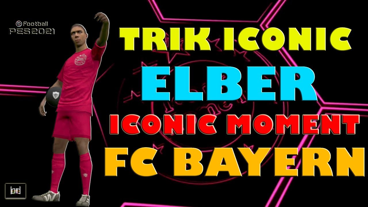 TRIK CARA MENDAPATKAN ICONIC BAYERN MUNCHEN ELBER
