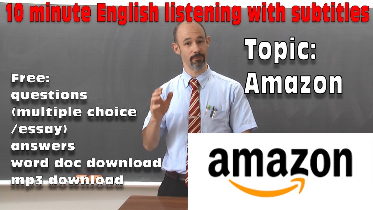 #47 Amazon - English listening: subtitles, free script, questions, answers, MP3, free download word